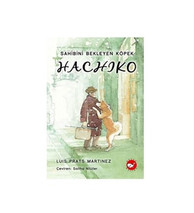 Hachiko Ciltli Luis Prats Martinez Beyaz Balina Yayınları