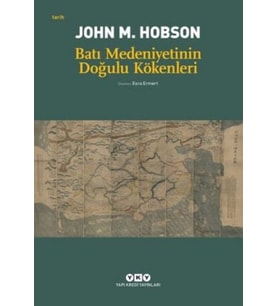 Batı Medeniyetinin Doğulu Kökenleri