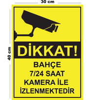 Metal Bahçe 7 24 Saat Kamera İle İzlenmektedir 30cm x 40cm A3 Büyüklüğünde Uyarı Levhası Yönlendirme