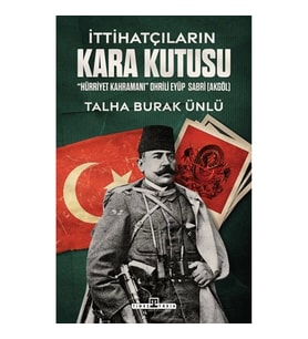 İttihatçıların Kara Kutusu