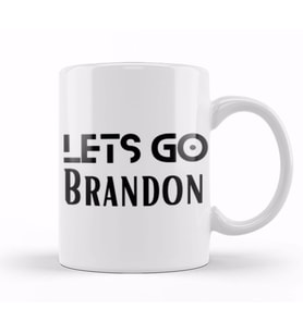 Lets Go Brandon Kupa Bardak Porselen