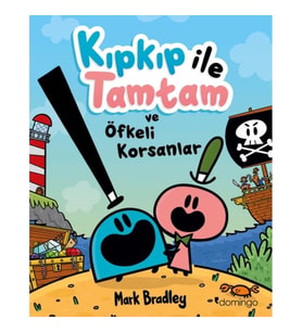 Kıpkıp ile Tamtam ve Öfkeli Korsanlar