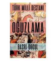 Türk Milli Destanı Oğuzlama