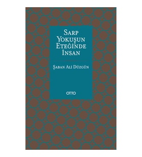 Sarp Yokuşun Eteğinde İnsan