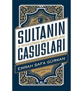 Sultanın Casusları - Emrah Safa Gürkan