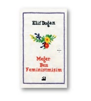 Meğer Ben Feministmişim