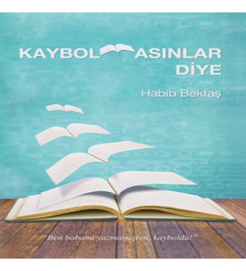 Kaybolmasınlar Diye