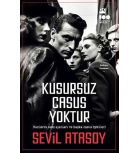 Kusursuz Casus Yoktur - Sevil Atasoy