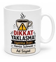 Sabahları Huysuz Olanlara Uyanma İksiri Dikkat Yaklaşma Kupası Hediye Bardak