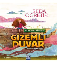 Alya'nın Dünyası Gizemli Duvar