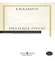 Deliliğe Övgü - Hasan Ali Yücel Klasikleri