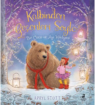Kalbinden Geçenleri Söyle - Bir Coco ve Ayı Hikayesi