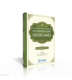 En Hayırlı Azık Salih Amel - Şamua Kağıt Beka Yayınları Sami Muhammed el-Berkani Kitapları ve Eserleri Beka Kitap