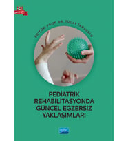 Pediatrik Rehabilitasyonda Güncel Egzersiz Yaklaşımları