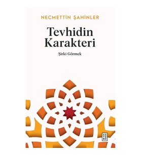 Tevhidin Karakteri