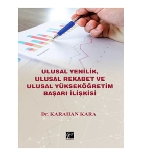 Ulusal Yenilik, Ulusal Rekabet ve Ulusal Yükseköğretim Başarı İlişkisi