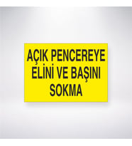 Açık Pencereye Elini ve Başını Sokma 21x28 Arkası Yapışkanlı Levha