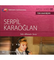 (Plak Değildir CD dir) TRT Arşiv Serisi 91 Serpil Karaoğlan Solo Albümler Serisi CD (Karışık)