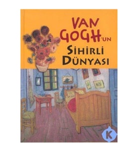 Van Gogh'un Sihirli Dünyası ( Ciltli )
