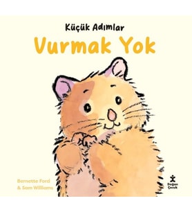Küçük Adımlar- Vurmak Yok