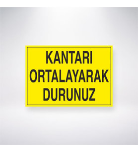 Kantarı Ortalayarak Durunuz