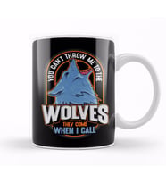 Cute The Wolves They Come When I Call Wolf Pack Kupa Bardak Porselen