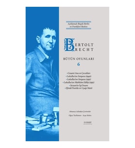 Bertolt Brecht Bütün Oyunları 6 (Ciltli)