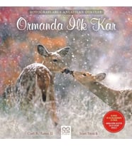 Fotoğraflarla Anlatılan Öyküler - Ormanda İlk Kar