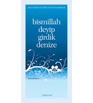 BİSMİLLAH DEYİP GİRDİK DENİZE