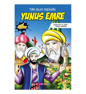TÜRK-İSLAM DÜŞÜNÜRÜ YUNUS EMRE