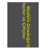 Modern Ortadoğuda İşçiler Ve Köylüler