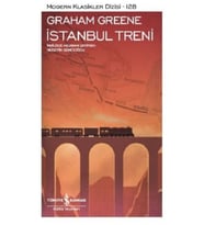 İstanbul Treni - Graham Greene