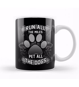 Cute Run All The Miles & Pet All The Dogs Runners Kupa Bardak Porselen