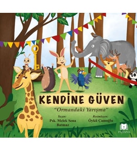 Kendine Güven - Ormandaki Yarışma