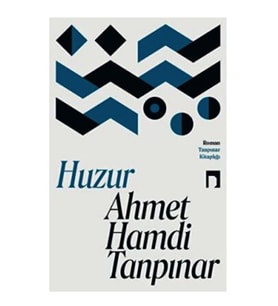 Tanpınar - Huzur - Ahmet Hamdi Tanpınar