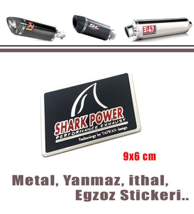 Egzoz Yanmaz Metal Sticker Shark Power