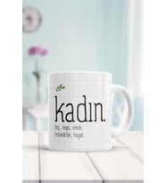 Kadın Güç Neşe Emek Fedakarlık Hayat Baskılı Kupa Bardak