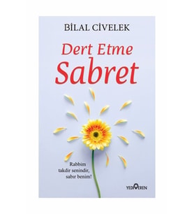 Dert Etme Sabret - Bilal Civelek