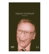 Ağaçlar Çiçekteydi Ahmet Say
