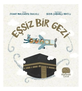 Eşsiz Bir Gezi - Mekke