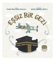 Eşsiz Bir Gezi - Mekke