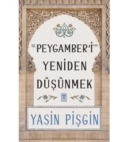 Hz.Peygamberi Yeniden Düşünmek Yasin Pişgin Timaş