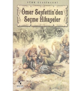 Ömer Seyfettin’den Seçme Hikayeler Derleme