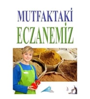Mutfaktaki Eczanemiz