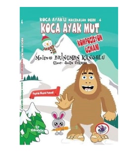 Koca Ayaklı Maceralar Dizisi 4 - Koca Ayak Mut: Kompozisyon Uzmanı