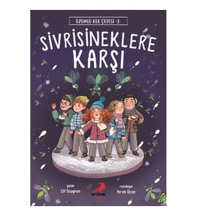 Sivrisineklere Karşı - Üzümlü Kek Çetesi 3