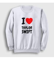 Presmono Unisex Beyaz I Love Taylor Swift Sweatshirt 311332tt (Beyaz)