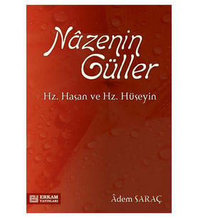 Nazenin Güller (Hz. Hasan ve Hz. Hüseyin) - Adem Saraç