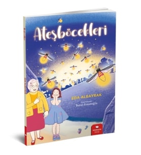 Ateşböcekleri - Eda Albayrak