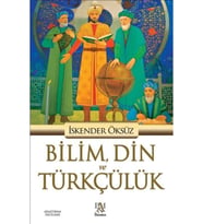 Bilim, Din Ve Türkçülük